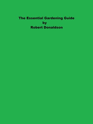 cover image of The Essential Gardening Guide